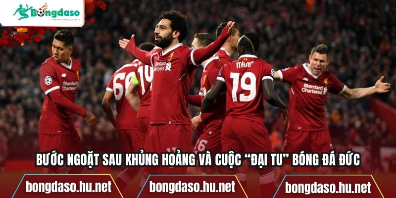 Bước ngoặt sau khủng hoảng và cuộc “đại tu” bóng đá Đức